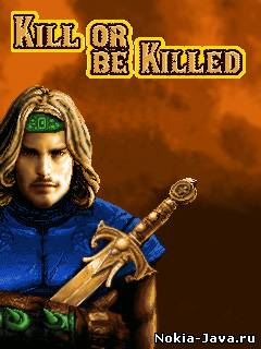 Kill Or Be Killed