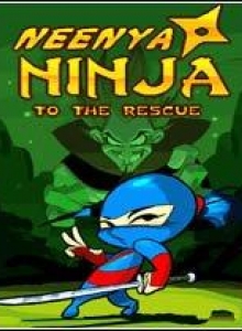 Ninya Ninja:To The Rescue